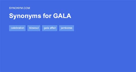 gala synonym|GALA Synonyms: 24 Similar Words .